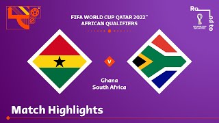 Ghana v South Africa  FIFA World Cup Qatar 2022 Qualifier  Match Highlights [upl. by Aniweta]