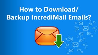 IncrediMail Backup or Download Solution to Migrate Multiple Accounts [upl. by Changaris895]