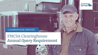 The FMCSA Clearinghouse Annual Query Requirement How To Submit DACH Queries [upl. by Bush]