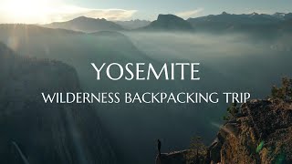 Yosemite Wilderness Backpacking Trip INSANE CAMPSITES [upl. by Ettelliw744]