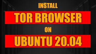 Install Tor Browser on Ubuntu 2004 [upl. by Nielsen]