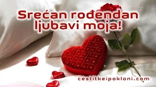 Srećan rođendan ljubavi moja [upl. by Kleinstein]