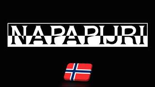 How to Pronounce Napapijri CORRECTLY [upl. by Dessma651]