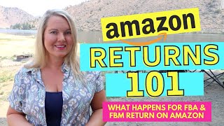 Amazon Returns 101 What Happens for FBA and FBM Returns When Selling on Amazon [upl. by Crowe700]