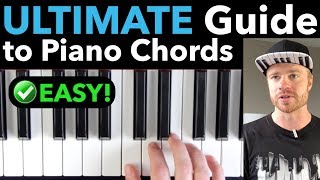 PIANO CHORDS The ULTIMATE StepbyStep Guide for Beginners EASY VERSION [upl. by Surtemed35]