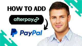 How to Add Afterpay to Paypal EASY [upl. by Nosemaj]