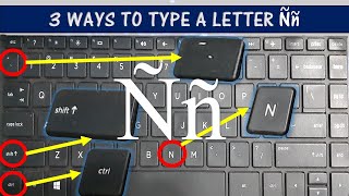 3 WAYS TO TYPE A LETTER Ññ IN YOUR KEYBOARD [upl. by Vod97]