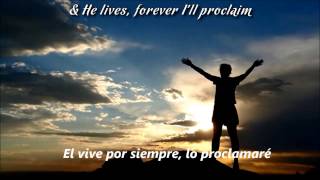 My redeemer lives Mi Redentor vive lyrics spanishenglish [upl. by Acyssej998]