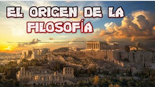 EL ORIGEN DE LA FILOSOFÍA Y LOS PRIMEROS FILÓSOFOS en 6 minutos [upl. by Llertal336]