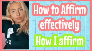 How to Use your Affirmations Effectively [upl. by Eustacia]