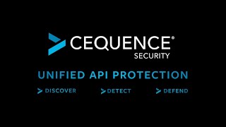 Cequence Unified API Protection [upl. by Kalli]