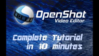 OpenShot Video Editor  Tutorial for Beginners in 10 MINUTES [upl. by Giulia151]