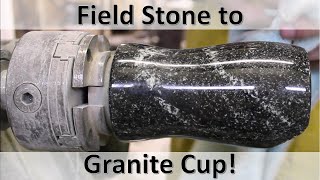 Stone Turning Field Stone to Granite Cup [upl. by Delly]