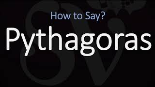 How to Pronounce Pythagoras CORRECTLY [upl. by Vokaay]