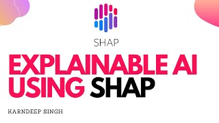 Deep Learning Model Explainability Using SHAP  Explainable AI  Data Science  Machine Learning [upl. by Winslow]