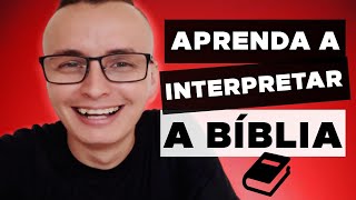 Como Interpretar A Bíblia Corretamente  6 Dicas INCRÍVEIS [upl. by Mines]