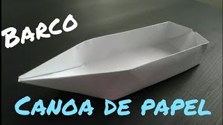 COMO HACER UN BARCO DE PAPEL  CANOA BARCO DE ORIGAMI FACIL [upl. by Eicnarf916]