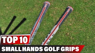 Best Golf Grips For Small Hands in 2024 Top 10 Picks [upl. by Aihsyt]