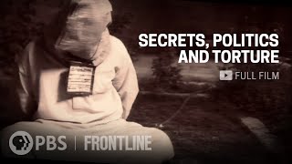 Secrets Politics and Torture full documentary  FRONTLINE [upl. by Ludlow]