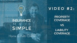 Property amp Liability Coverage Two Types of Insurance Coverage [upl. by Uohk872]