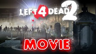 Left 4 Dead 2  All 8 Survivors Movie L4D2 Maps [upl. by Ezequiel700]