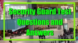 Security Guard Test Questions and Answers [upl. by Gayl]