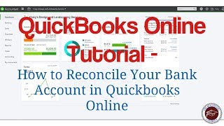 QuickBooks Online Tutorial  How to Reconcile Your Bank Account [upl. by Olegnad244]