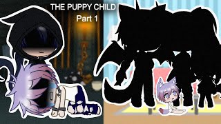 The Puppy ChildBaby Way OutTreated like a babyGacha ClubPart 1 [upl. by Eelnyl]