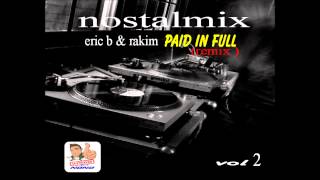 ERIC B amp RAKIM paid in full remix [upl. by Philipp24]