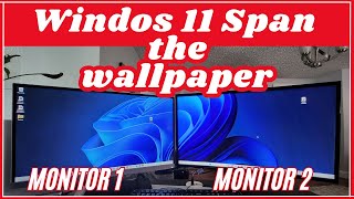 How to Span Wallpaper Across Multiple Monitors in Windows 11 2023quot [upl. by Suinuj]