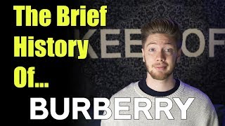 What is Burberry A Brief History of the Fashion Brand [upl. by Claudio]