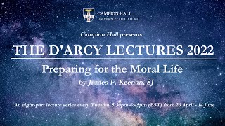 Lecture 3 of 8 DArcy Lectures 2022  Preparing for the Moral Life Recognition [upl. by Hepzi]