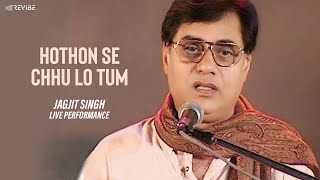 HOTHON SE CHHU LO TUM  Jagjit Singh  Prem Geet [upl. by Treve305]