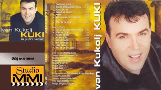 Ivan Kukolj Kuki i Juzni Vetar  Udaj se za mene Audio 2001 [upl. by Elenaj]