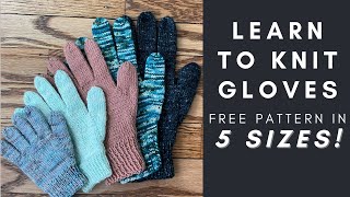 Learn to Knit Gloves  StepbyStep Tutorial  Multiple Sizes  Knitting House Square [upl. by Hartmunn718]