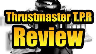 THRUSTMASTER TPR REVIEW [upl. by Lynsey394]