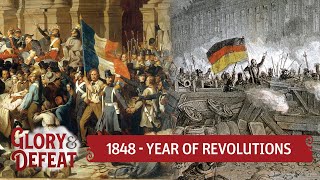 1848  The Year of Failed Revolutions I GLORY amp DEFEAT [upl. by Anelam]