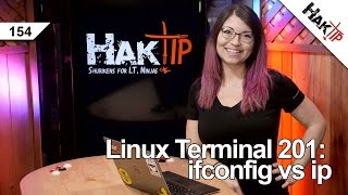 Linux Terminal 201 ifconfig vs ip  HakTip 154 [upl. by Nnyled]