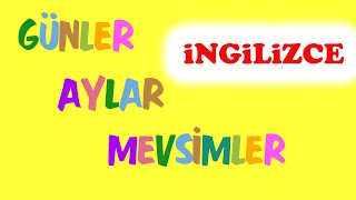 İngilizce Günler ingilizce aylar ingilizce mevsimler Kolayca Öğrenin 🌞🌧️❄️ [upl. by Namia]