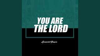 You Are the Lord [upl. by Yrocaj]