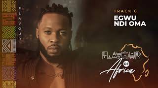 Flavour  Egwu Ndi Oma [upl. by Yraht797]