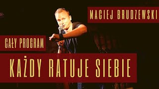 Maciej Brudzewski quotKażdy ratuje siebiequot cały program I Standup 2019 [upl. by Nahseez587]