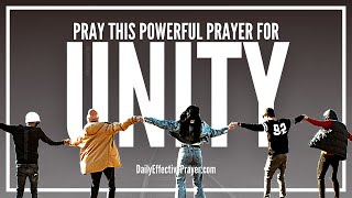 Prayer For Unity In The Body Of Christ  Unity Prayer [upl. by Sualocin]