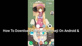 How To Download Shimeji Character For Android amp Iphone [upl. by Ebby]