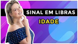 SINAL DE IDADE EM LIBRAS [upl. by Etiragram]