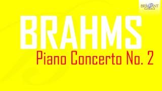 Brahms Piano Concerto No 2 [upl. by Perdita849]