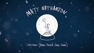 Matt Nathanson  Christmas Baby Please Come Home [upl. by Arrak]