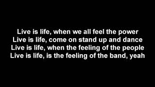 Opus  Live is life  Lyrics [upl. by Quartis397]