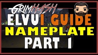 ElvUI Warcraft Nameplate Guide  Part 1 [upl. by Raimund833]