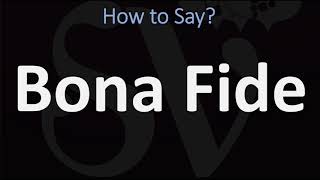 How to Pronounce Bona Fide CORRECTLY [upl. by Dey]